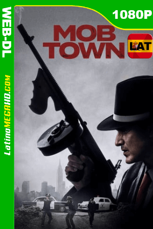 Mob Town (2019) Latino HD WEB-DL 1080P ()