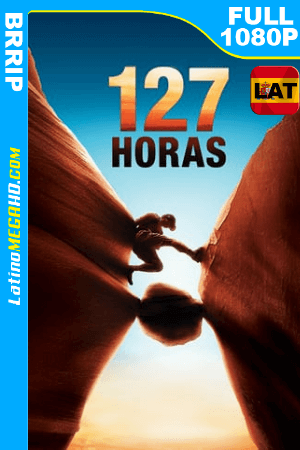127 horas (2010) Latino FULL HD 1080P ()