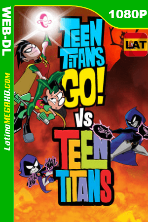 Teen Titans Go! Vs. Teen Titans (2019) Latino HD WEB-DL 1080P ()