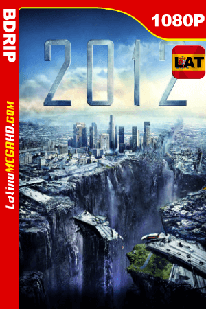 2012 (2009) Latino HD BDRIP 1080P ()