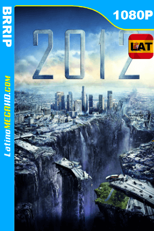 2012 (2009) Latino HD BRRIP 1080P ()