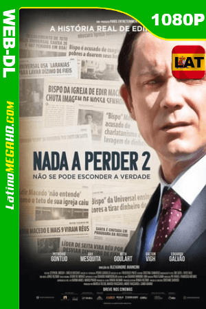 Nada a Perder 2 (2019) Latino HD WEB-DL 1080P ()