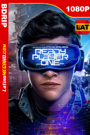 Ready Player One: Comienza el juego (2018) Latino HD BDRip 1080P ()