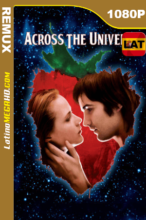 A través del universo (2007) Latino HD BDREMUX 1080p ()