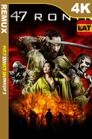 47 Ronin: La leyenda del samurai (2013) Latino HDR Ultra HD BDRemux 2160P ()