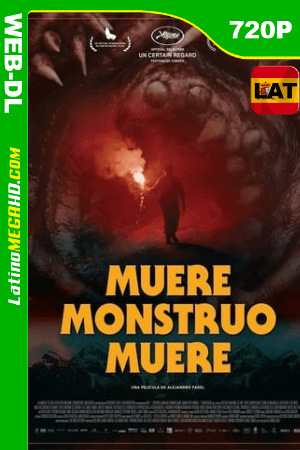 Muere, Monstruo, Muere (2018) Latino HD WEB-DL 720P ()