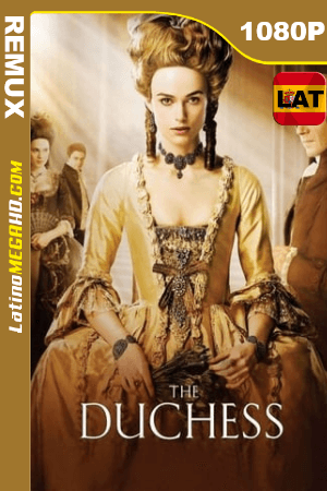 La duquesa (2008) Latino HD BDREMUX 1080p ()