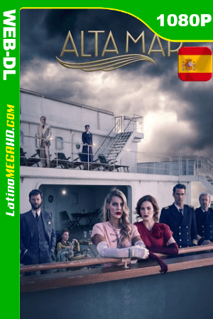 Alta mar (2019) Temporada 1 Español HD WEB-DL 1080P ()