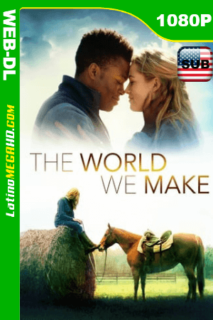 The World We Make (2019) Sub. Español HD WEB-DL 1080P ()