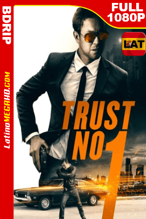 Trust No 1 (2019) Latino HD BDRIP 1080P ()