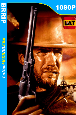 Por un puñado de dólares (1964) Latino HD BRRIP 1080P ()