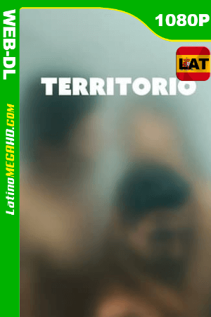 Territorio (2020) Latino HD AMZN WEB-DL 1080P ()
