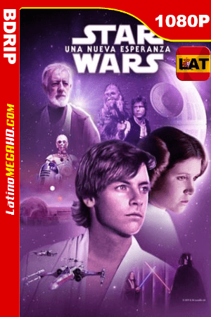 Star Wars: Episodio IV – Una nueva esperanza (1977) Latino HD BDRIP 1080P ()