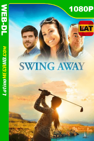 Swing Away (2016) Latino HD WEB-DL 1080P ()
