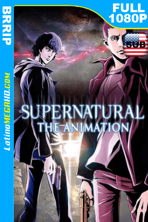 Supernatural: El Anime (2011) HD BRRIP 1080P ()