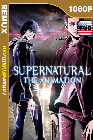 Supernatural: El Anime (2011) HD BDREMUX 1080P ()