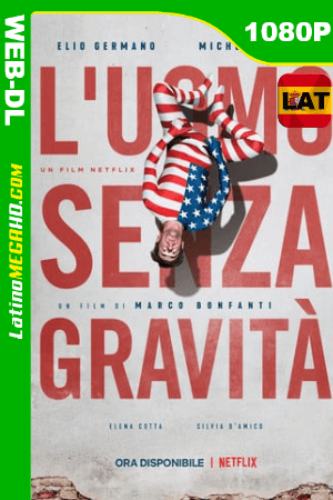 El Hombre Sin Gravedad (2019) Latino HD WEB-DL 1080P ()