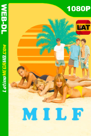 MILF (2020) Latino HD WEB-DL 1080P ()