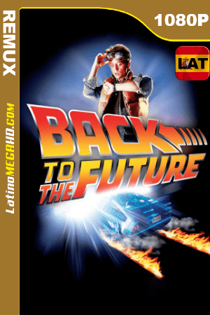 Volver al futuro (1985) Latino HD BDREMUX 1080P ()