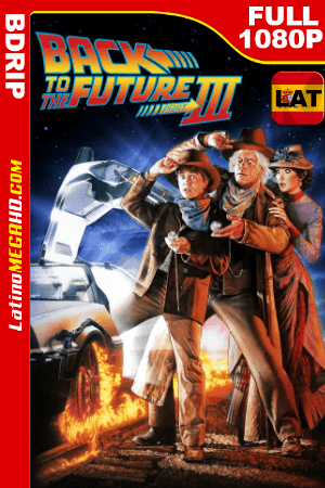 Volver al futuro III (1990) Latino HD BDRIP 1080P ()