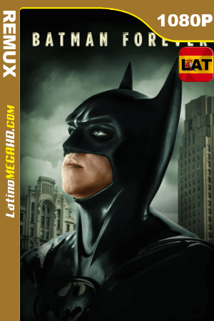 Batman eternamente (1995) REMASTERED Latino HD BDRemux 1080P ()