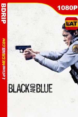 Black and Blue (2019) Latino HD BDRIP 1080P - 2019