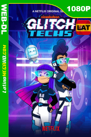 Glitch Techs (Serie de TV) Temporada 1 (2020) Latino HD WEB-DL 1080P ()