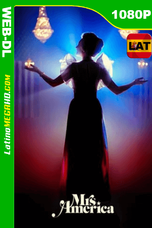 Mrs. America (2020) Temporada 1 (Miniserie de TV) Latino HD WEB-DL 1080P ()