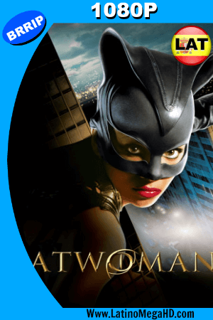 Catwoman (2004) Latino HD 1080P ()