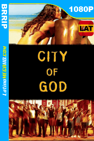 Ciudad de Dios (2002) Latino HD BRRIP 1080P ()