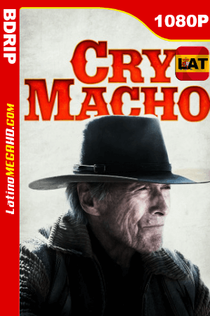 Cry Macho (2021) Latino HD BDRip 1080p ()