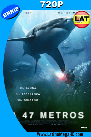 Terror a 47 Metros (2017) Latino HD 720P ()