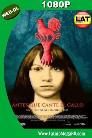 Antes Que Cante el Gallo (2016) Latino HD WEB-DL 1080P ()