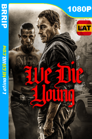 We Die Young (2019) Latino HD 1080P ()