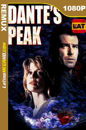 Un pueblo llamado Dante’s Peak (1997) Latino HD BDRemux 1080P ()