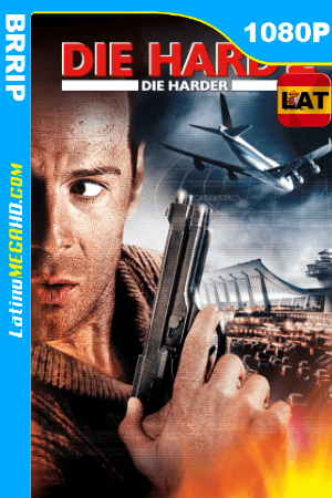 Duro de matar 2 (1990) Latino HD BRRIP 1080P ()