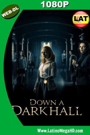 Down a Dark Hall (2018) Latino HD WEB-DL 1080P ()
