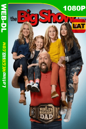 El show de Big Show (Serie de TV) Temporada 1 Latino HD WEB-DL 1080P ()