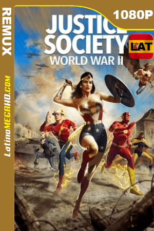La Sociedad de la Justicia de América: Segunda Guerra Mundial (2021) Latino HD BDRemux 1080P ()