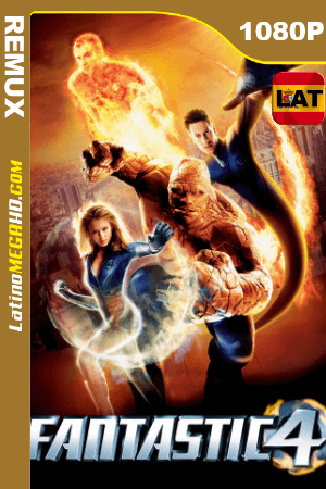 Los 4 Fantásticos (2005) Latino HD BDREMUX 1080P ()