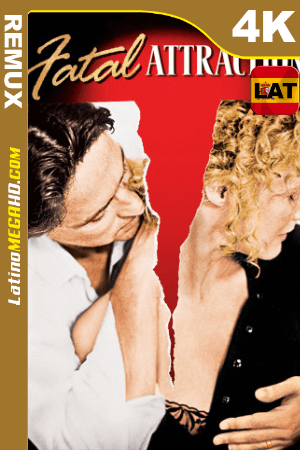 Atracción fatal (1987) Latino UltraHD BDREMUX 2160p ()