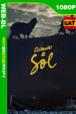 Cuidando al Sol (2021) Latino HD WEB-DL 1080P ()