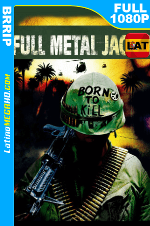 Nacido Para Matar (1986) Latino HD BRRIP 1080P ()