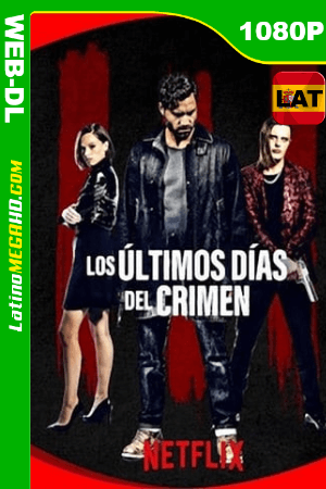 Los últimos días del crimen (2020) Latino HD WEB-DL 1080P ()