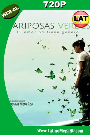 Mariposas Verdes (2017) Latino HD WEB-DL 720P ()