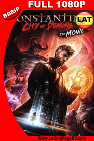 Constantine: City of Demons (2018) Latino FULL BDRIP 1080P - 2018