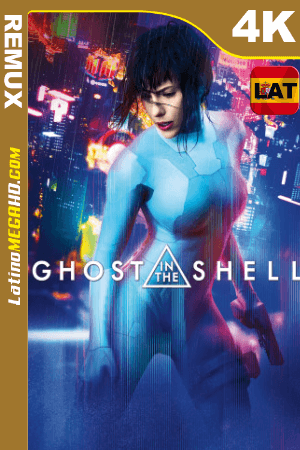 La vigilante del futuro, Ghost in the Shell (2017) Latino ULTRA HD BDREMUX 4K ()