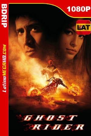 Ghost Rider: El vengador fantasma (2007) Extended Latino HD BDRIP 1080P ()