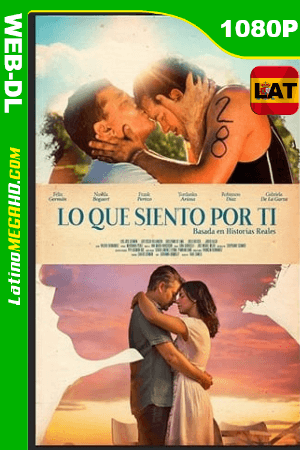 Lo que siento por ti (2018) Latino HD HMAX WEB-DL 1080P ()