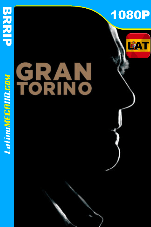 Gran Torino (2008) Latino HD BRRIP 1080P ()